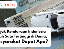Pajak Kendaraan Indonesia Salah Satu Tertinggi di Dunia, Masyarakat Dapat Apa?
